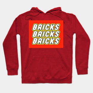 BRICKS BRICKS BRICKS Hoodie